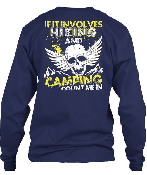 If It Involves Hiking T Shirt, Camping Count Me In T Shirt