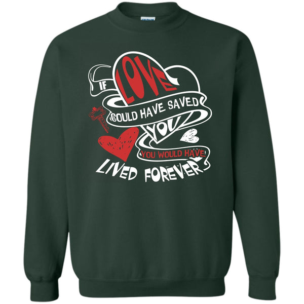 You Would Have Lived Forever T Shirt, Coolest Couple Sweatshirt