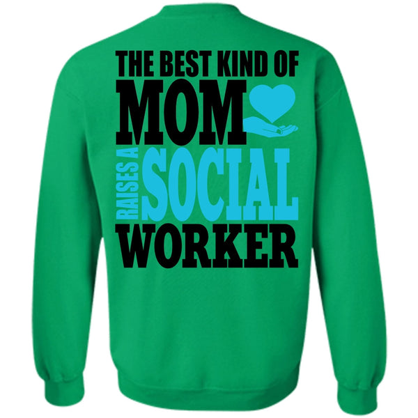 I Love Mom T Shirt, The Best Kind Of Mom Sweatshirt