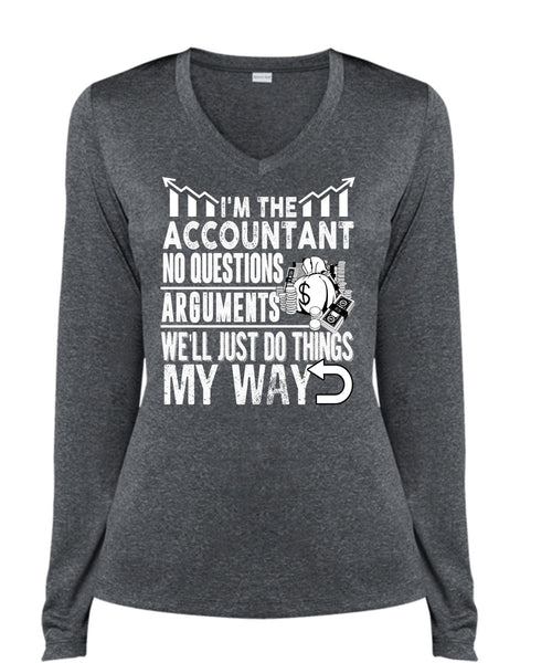 I'm The Accountant T Shirt, Being An Accountant T Shirt, Cool Shirt (Ladies LS Heather V-Neck)