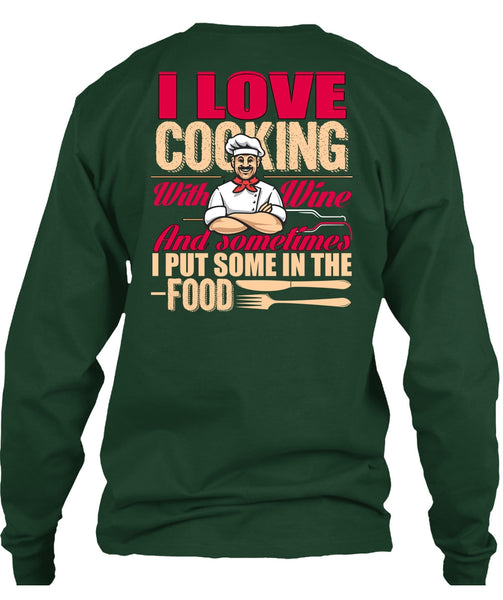 I Love Cooking T Shirt, I Put Some In The Food T Shirt