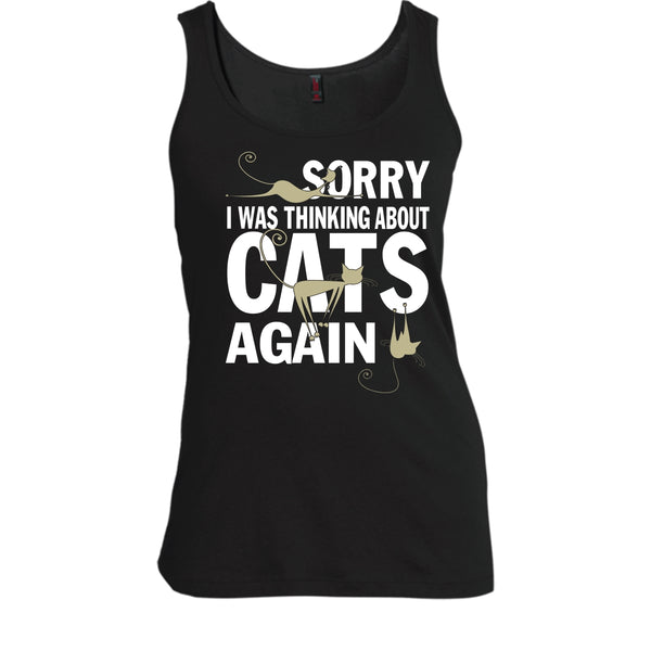 Sorry I Was Thinking About Cats Again T Shirt, Coolest Cat Lover Tank Top
