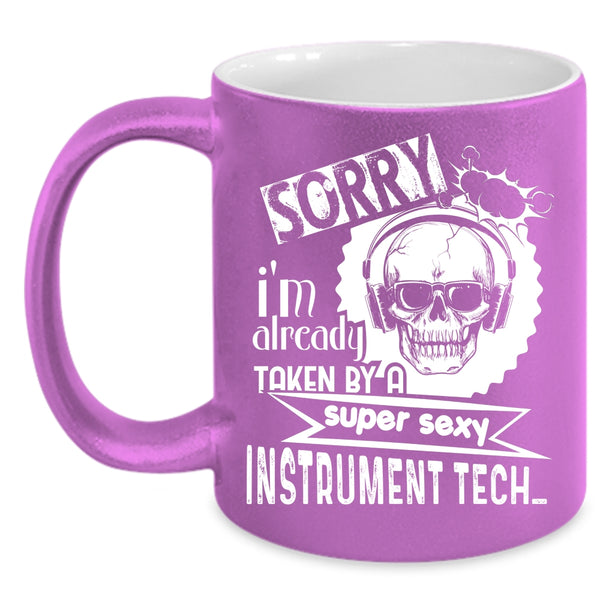 I'm Already Taken By An Instrument Tech Coffee Mug, Cool Just Married Coffee Cup