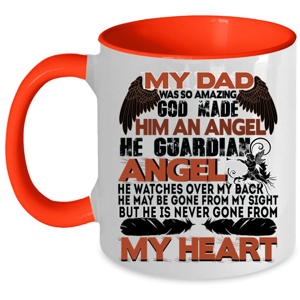He Is Never Gone From My Heart Coffee Mug, My Dad Was So Amazing Accent Mug