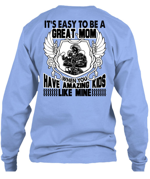 It's Easy To Be A Great Mom T Shirt, I Love Mom T Shirt