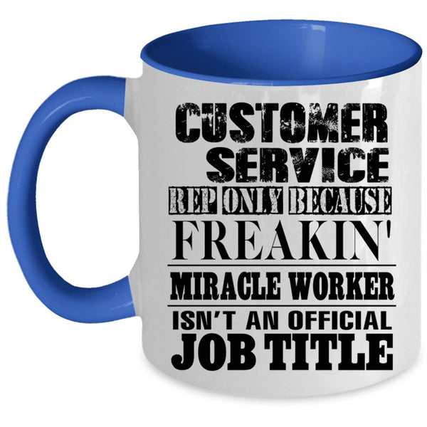 Not An Official Job Title Coffee Mug, Customer Service Rep Accent Mug