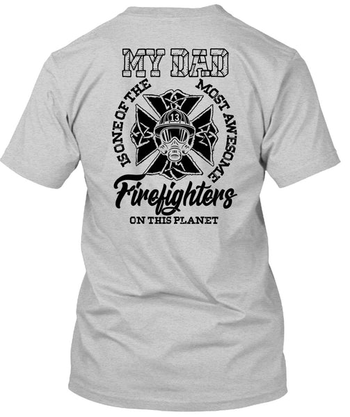 The Most Awesome Firefighter T Shirt, I Love Firefighter T Shirt