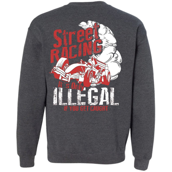 It's Only Illegal T Shirt, I Love Car Sweatshirt