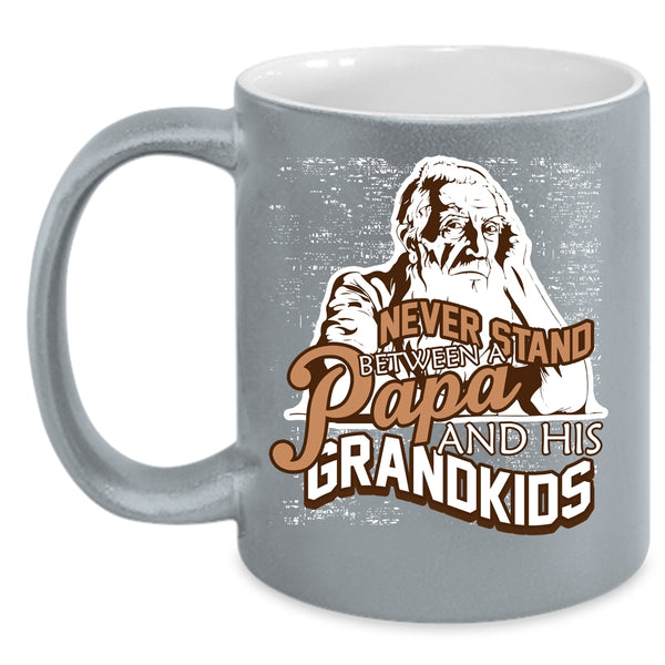 Never Stand Between A Papa And His Grandkids Coffee Mug, Papa Coffee Cup