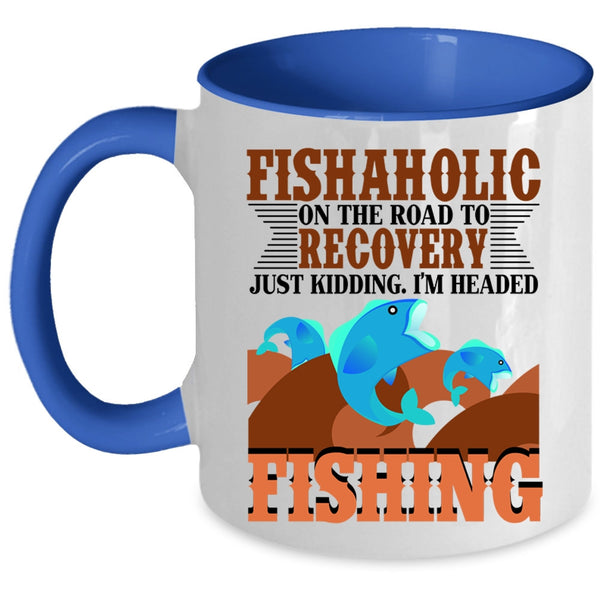 I'm Headed Fishing Coffee Mug, Fishaholic On The Road Accent Mug