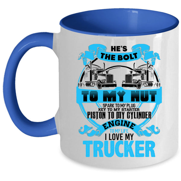 Cute Gift For Trucker's Wife Coffee Mug, I Love My Trucker Accent Mug