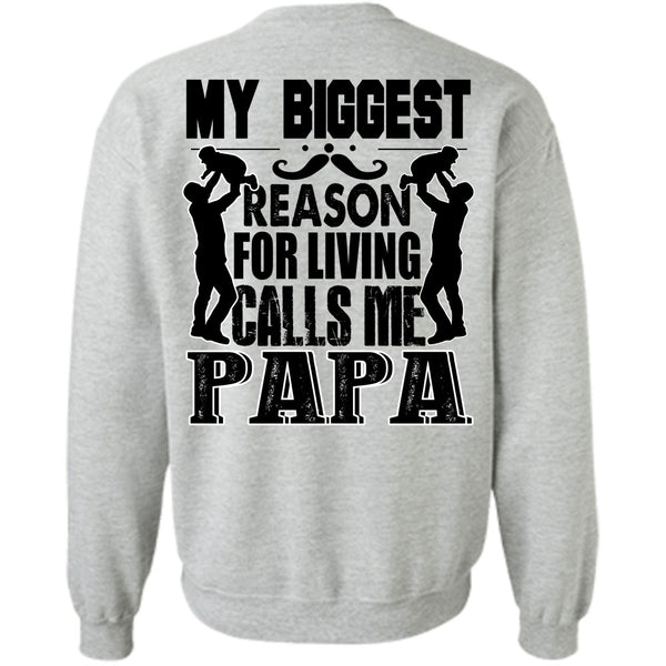 I Love Papa T Shirt, My Biggest Reason Sweatshirt