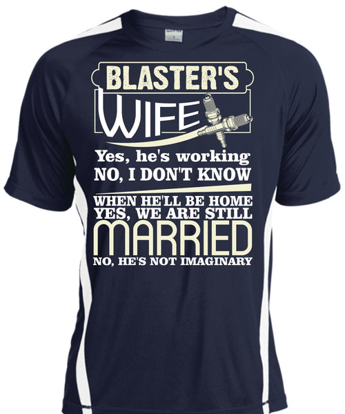 Blaster's Wife T Shirt, We Are Still Married T Shirt, Cool Shirt