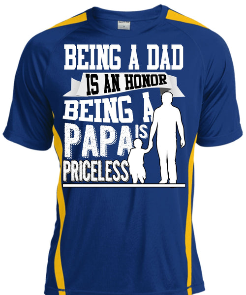 Being A Dad Is An Honor T Shirt, Being A Papa Is Priceless T Shirt, Cool Shirt
