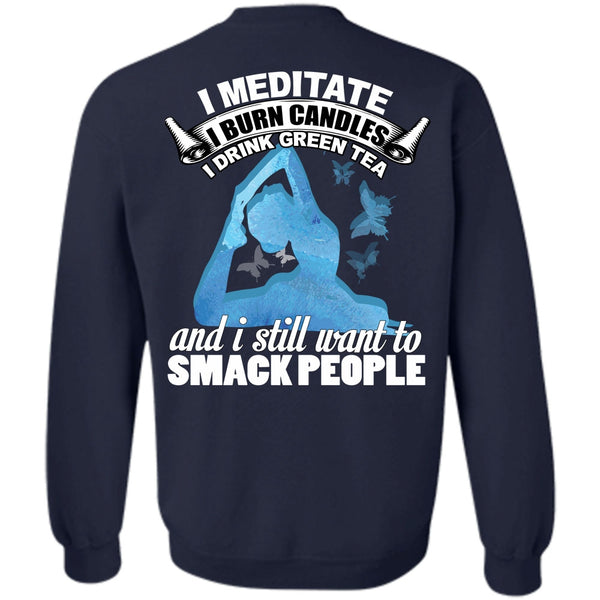 I Still Want To Smack People T Shirt, I Love Yoga Sweatshirt