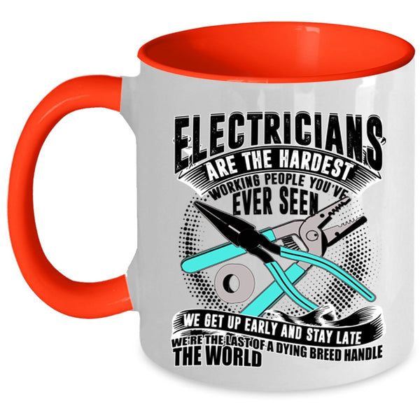 Cool Job Title Coffee Mug, Electricians Are The Hardest Working Accent Mug