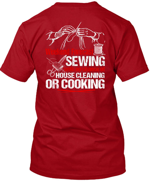 Weekend Forecast Sewing T Shirt, House Cleaning T Shirt