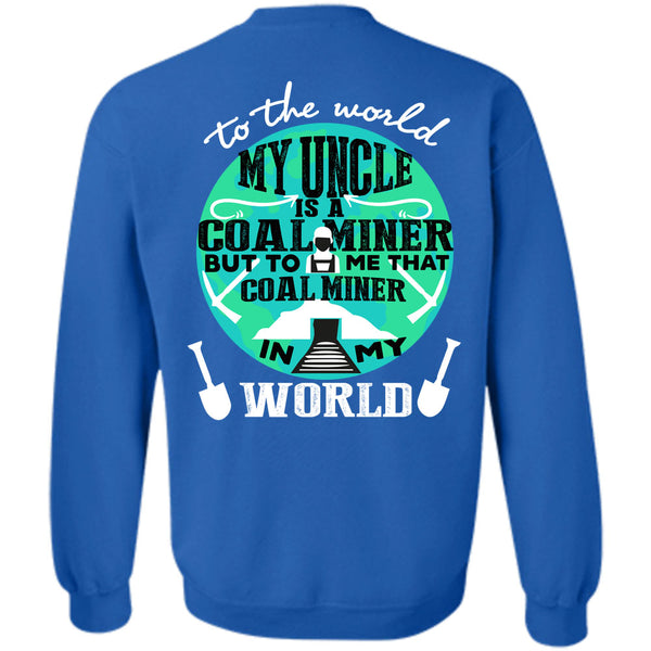 Being A Miner T Shirt, I Love Mining Sweatshirt