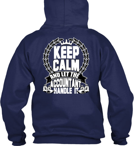 Let The Accountant Handle It T Shirt, Being An Accountant T Shirt