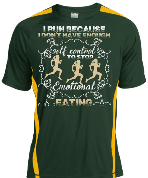 I Run T Shirt, Emotional Eating T Shirt, Cool Shirt