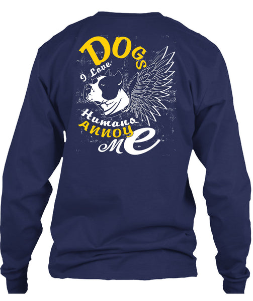 Dog I Love Humans Annoy Me T Shirt, My Favorite T Shirt