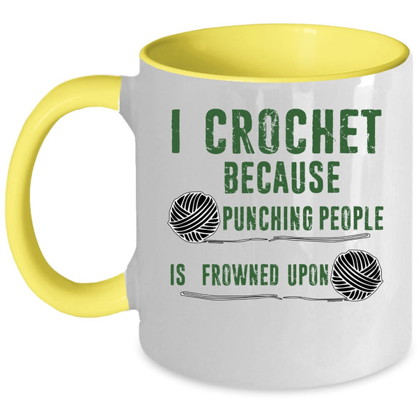 Cool Gift For My Mom Coffee Mug, I Crochet Accent Mug