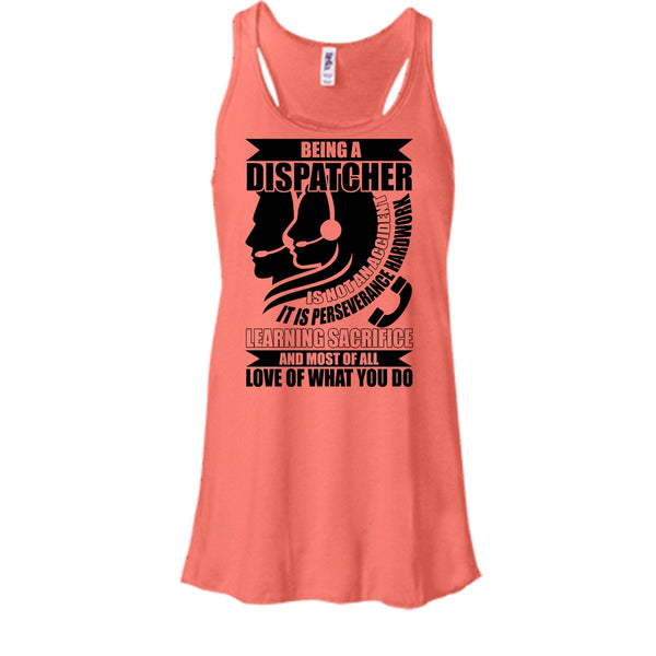 Being A Dispatcher T Shirt, Coolest Dispatcher T Shirt, Awesome t-shirts