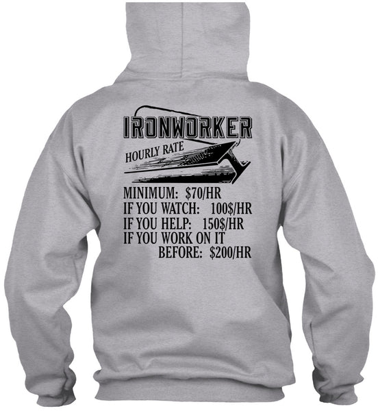 Ironworker Hourly Rate T Shirt, I Love Ironworker T Shirt