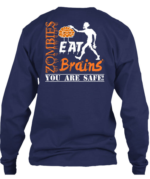 Zombies Eat Brains You Are Safe T Shirt, Wait For Halloween T Shirt