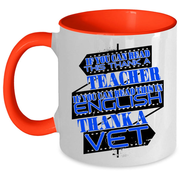 Thank A Vet Coffee Mug, If You Can Read This In English Accent Mug