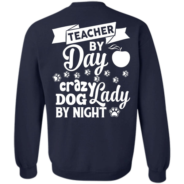 Crazy Dog Lady By Night T Shirt, My Job Sweatshirt