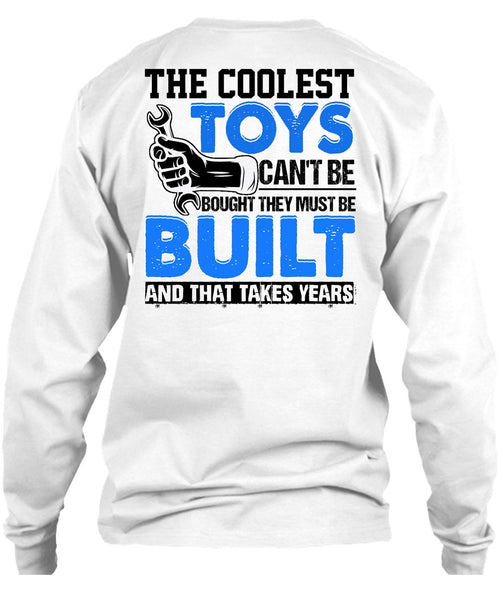 The Coolest Toys Can't Be Bought T Shirt, I Love Mechanic T Shirt