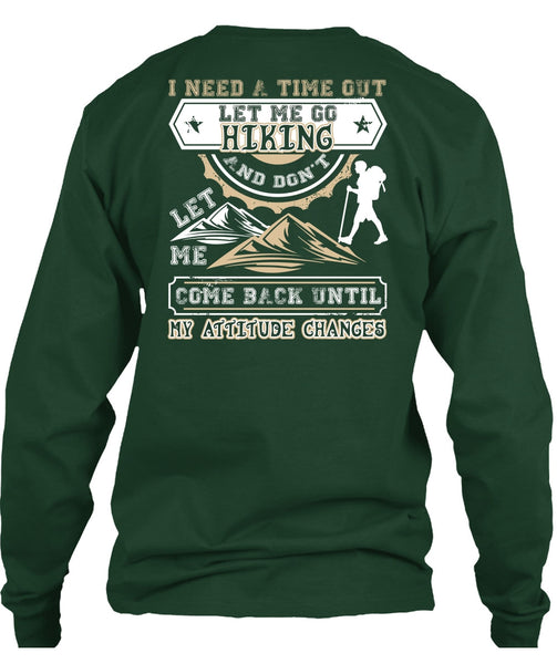 Let Me Go Hiking T Shirt, Being A Hiker T Shirt