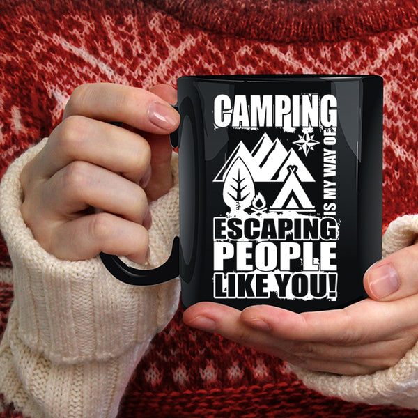 Camping Is My Way Of Escaping Coffee Mug, Funny Camping Coffee Cup