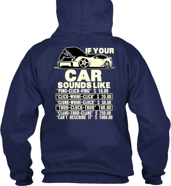 If Your Car Sounds Like T Shirt, Being A Mechanic T Shirt