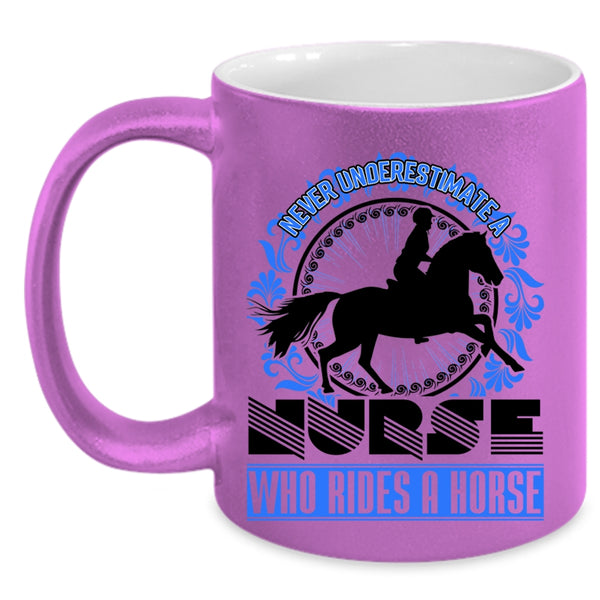 Cute Gift For Nurses Coffee Mug, Nurse Rides A Horse Accent Mug