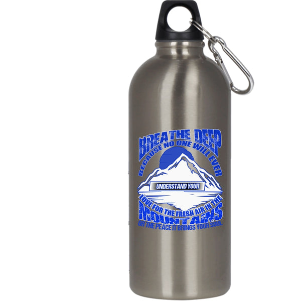 Breathe Deep 20 oz Stainless Steel Bottle,The Fresh Air In The Mountains Outdoor Sports Water Bottle