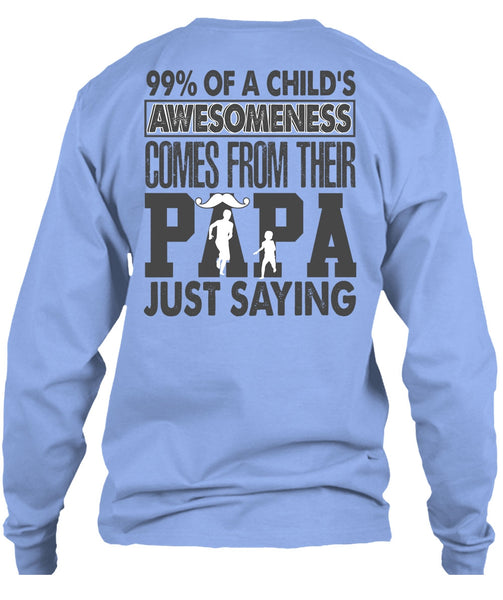 Their Papa Just Saying T Shirt, I Love Dad T Shirt