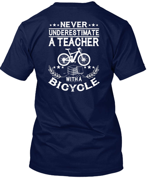Teacher With A Bicycle T Shirt, Being A Teacher T Shirt