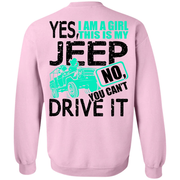 I Love Jeep T Shirt, I Am A Girl This Is My Jeep Sweatshirt