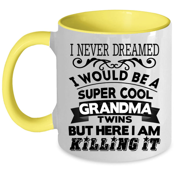 Grandma Twins Coffee Mug, I Would Be A Cool Grandma Twins Accent Mug
