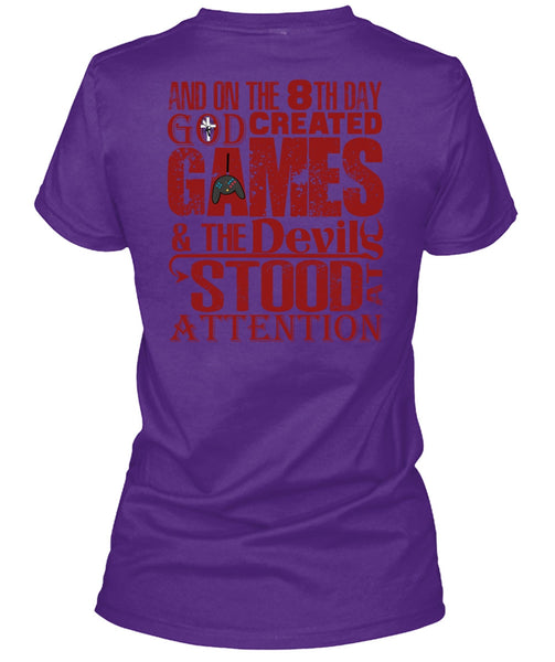 God Created Games T Shirt, The Devils Stood At Attention T Shirt