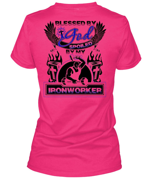 God Spoiled By My Ironworker T Shirt, I Love Ironworker T Shirt