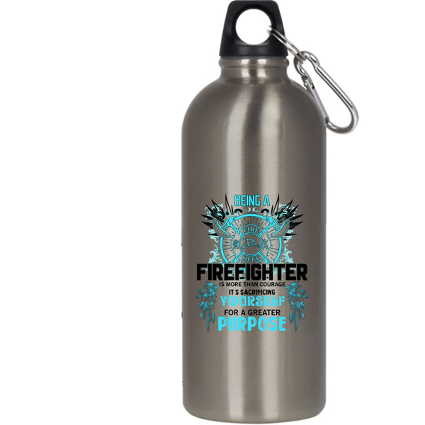Being A Firefighter 20 oz Stainless Steel Bottle,Cute Firefighter Outdoor Sports Water Bottle
