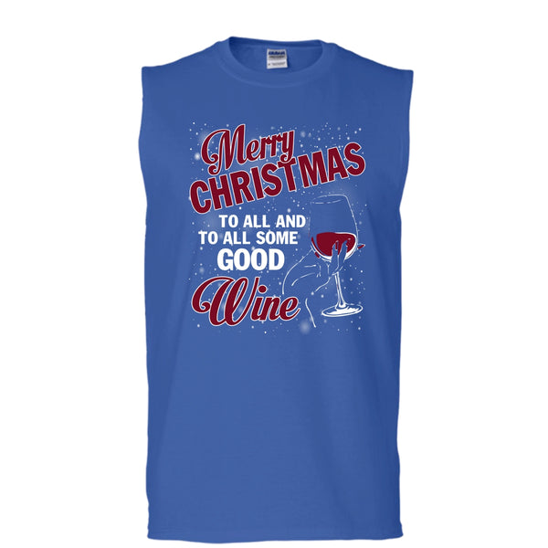 Merry Christmas To All T Shirt, And To All Some Good Wine T Shirt, Cool T Shirt (Men's Cotton Sleeveless)