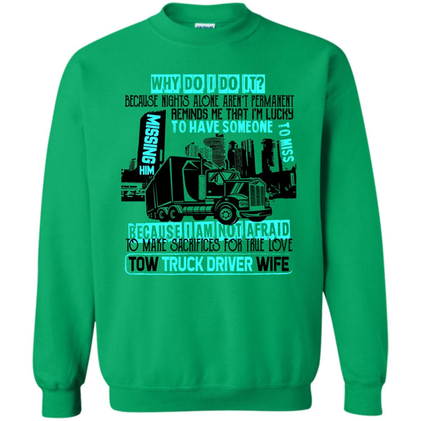 I'm A Trucker T Shirt, Tow Truck Driver Wife Sweatshirt