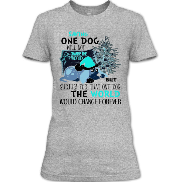 Saving One Dog Will Not Change The world T Shirt, Dog Happy Merry Christmas T Shirt