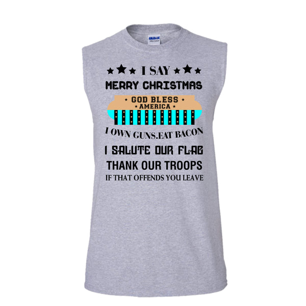 I Say Merry Christmas T Shirt, Coolest Merry Christmas T Shirt, Awesome t-shirts (Men's Cotton Sleeveless)