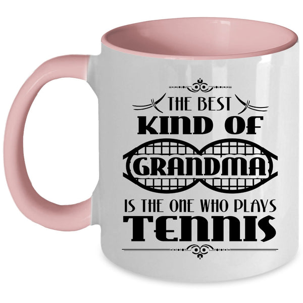 Plays Tennis Coffee Mug, The Best Kind Of Grandma Accent Mug