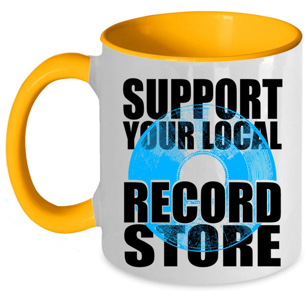 Cute Girls Coffee Mug, Support Your Local Record Store Accent Mug